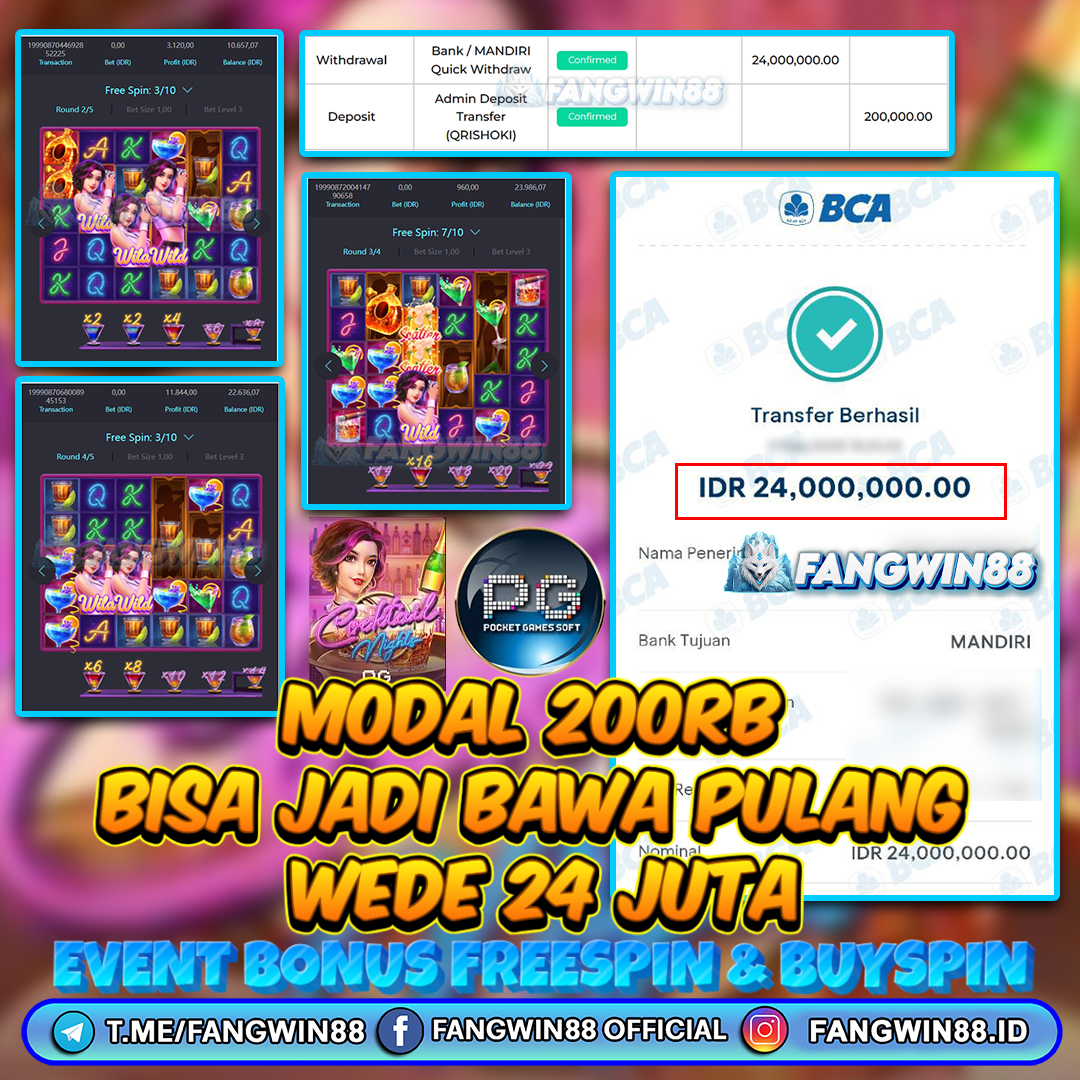 FANGWIN88 JACKPOT SLOT COCKTAIL NIGHT RP 24.000.000 ID : SAND***
